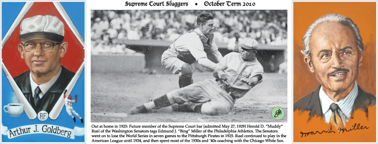 Supreme Court Slugger front of card - Justice Goldberg with Miller